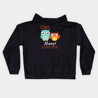 Cute Owl Always Love You Romantic Adorable Owl Pun Kids Hoodie